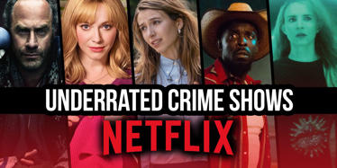 Underrated Crime Shows on Netflix Right Now (March 2023)