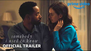 Whatever happened to the one that got away? #SomebodyIUsedToKnow arrives February 10.
 
» SUBSCRIBE: http://bit.ly/PrimeVideoSubscribe
 
About Prime Video:
Want to watch it now? We've got it. This week's newest movies, last night's TV shows, classic favorites, and more are available to stream instantly, plus all your videos are stored in Your Video Library. Over 150,000 movies and TV episodes, including thousands for Amazon Prime members at no additional cost.
 
Get More Prime Video: 
Stream Now: http://bit.ly/WatchMorePrimeVideo
Facebook: http://bit.ly/PrimeVideoFB
Twitter: http://bit.ly/PrimeVideoTW
Instagram: http://bit.ly/primevideoIG
 
Somebody I Used to Know - Official Trailer | Prime Video
https://youtu.be/f497dkv3vfU
 
Prime Video
https://www.youtube.com/PrimeVideo

#SomebodyIUsedtoKnow #OfficialTrailer #PrimeVideo