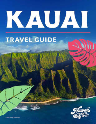 Kauai Travel Guide and 7-Day Kauai Itinerary by top Hawaii blog Hawaii Travel Spot