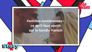 Familles nombreuses : ce qu'il faut savoir sur la famille Fanich
