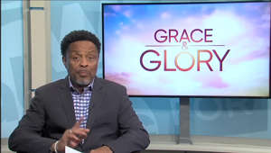 Grace & Glory (5/28/2023)
