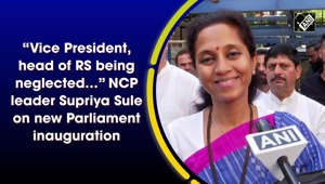 NCP MP Supriya Sule said that Vice President Jagdeep Dhankhar who is head of Rajya Sabha of the Parliament is also being neglected during the inauguration program of the new Parliament Building erected in New Delhi.She further claimed that leading party did not take Opposition in confidence and made the whole inauguration program a Centralized process, and that further went on to say that inauguration program without the presence of Opposition makes it an incomplete event.