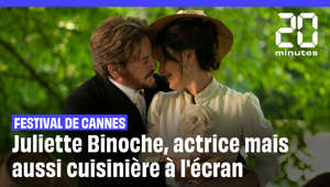 Festival de Cannes : Juliette Binoche, actrice mais aussi cuisinière à l'écran