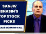 IIFL Securities' Sanjiv Bhasin On His Top Stock Picks For Today | Bazaar Morning Call | CNBC-TV18