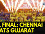 IPL Final | CSK Vs GT | Chennai Super Kings Beat Gujarat Titans To Win The 5th IPL Title | News18