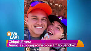 Chiquis Rivera confirma su compromiso con Emilio Sánchez