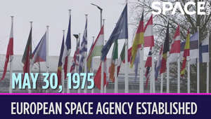 OTD in Space – May 30: European Space Agency Established