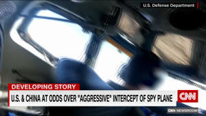 U.S. and China at odds over ‘’aggressive’’ intercept of spy plane.