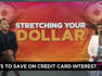 Stretching Your Dollar: Smart Ways to Save on Credit Card Interest