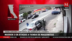 Multihomicidio en tienda de maquinitas en Tijuana, agresores cometieron el ataque en 24 segundos