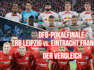 DFB-Pokalfinale zwischen Leipzig und Frankfurt: Der Teamvergleich