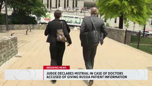 Judge declares mistrial in case of doctors accused of giving Russia patient information