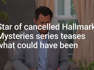 Fans Have A Passionate Response After Hallmark Cancels Mystery Series Without Resolving A...