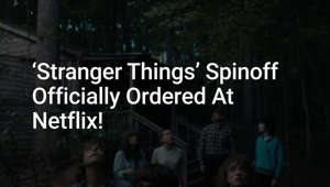 'Stranger Things'' First Official Spinoff Has Been Ordered At Netflix, And It Marks A First For The Franchise
