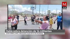 El abogado adscrito de Morena, Juan Arrellano, informó sobre la persecución y detención de 16 militantes del partido.