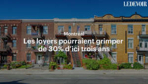 Montréal - Les loyers pourraient grimper de 30% d’ici trois ans