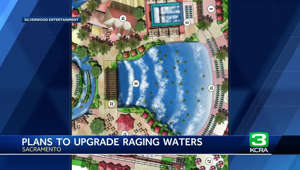 3-year plan to remake Raging Waters site in Sacramento advances