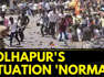 Kolhapur Clashes | Maharashtra News | Situation Returns To Normalcy In Kolhapur | English News