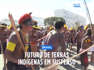 Futuro das terras indígenas brasileiras continua em suspenso