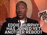 Fresh Off Returning For 'Beverly Hills Cop 4,' Eddie Murphy's Reportedly Joining Another Beloved Comedy Franchise