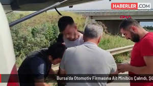 Bursa'da Otomotiv Firmasına Ait Minibüs Çalındı, Şüpheli Polisin Takibiyle Yakalandı