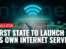 Kerala Becomes The First State To Launch It's Own Internet Service, Know What's KFON