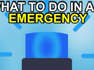 What to do in an emergency situation