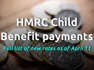 HMRC Child Benefit payments: Full list of new rates as of April 11