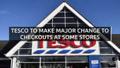 Tesco to make major change to checkouts at some stores