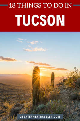 18 AWESOME THINGS TO DO IN TUCSON YOU CAN'T MISS