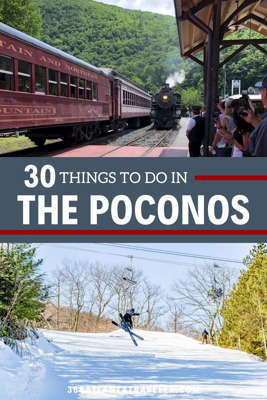 30 THINGS TO DO IN THE POCONOS YOU CAN'T MISS