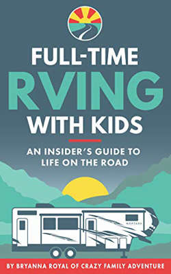 Full-Time RVing With Kids: An Insider's Guide To Life On The Road