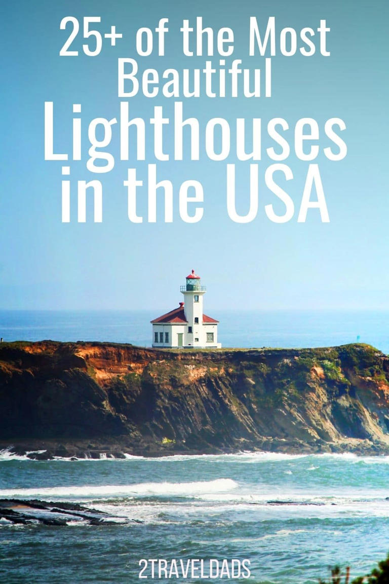 25+ of the Most Beautiful Lighthouses in the USA You Have To Visit