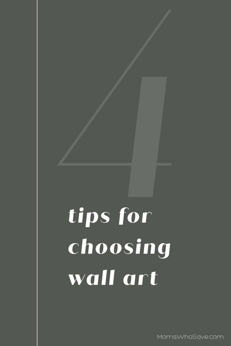 How to Choose Wall Art 4 Tips to Choose the Perfect Art for Your Home
