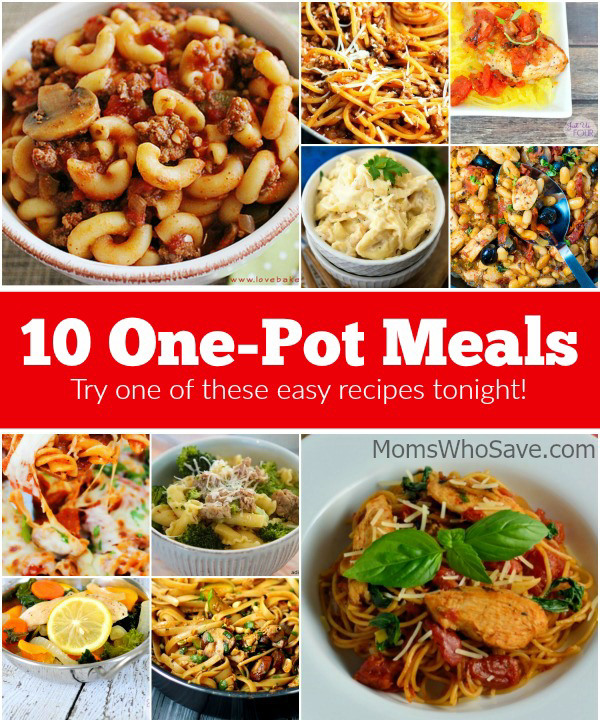 10 One-Pot Meals (Less Mess, Less Stress)