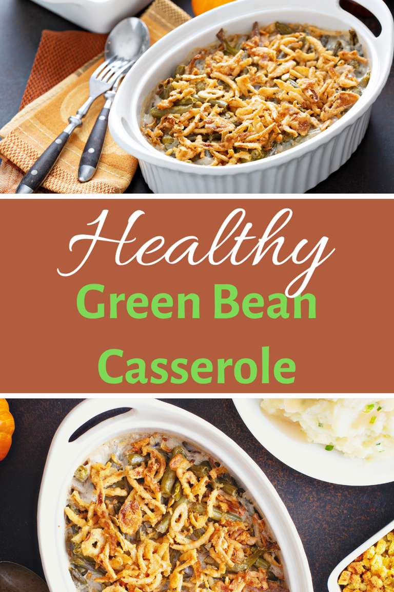 The Best Healthy Green Bean Casserole