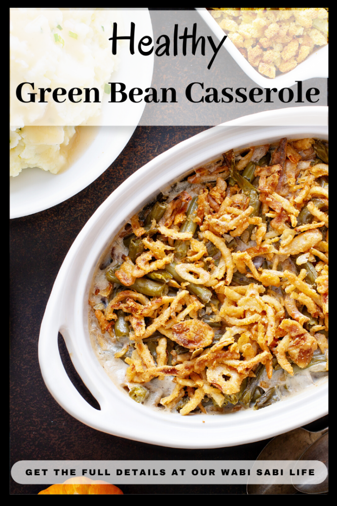 The Best Healthy Green Bean Casserole