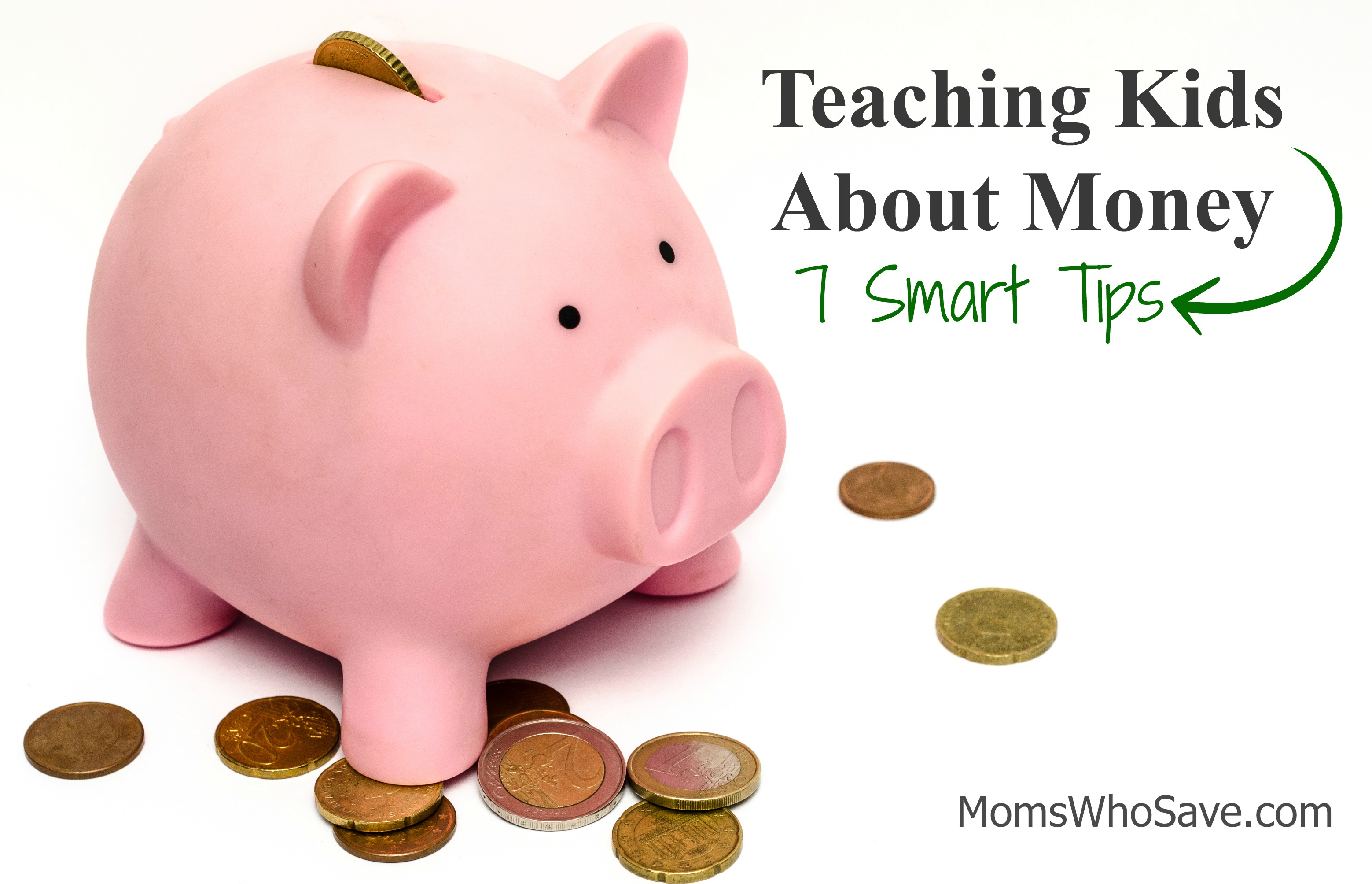 Teaching Kids About Money: 7 Smart Tips