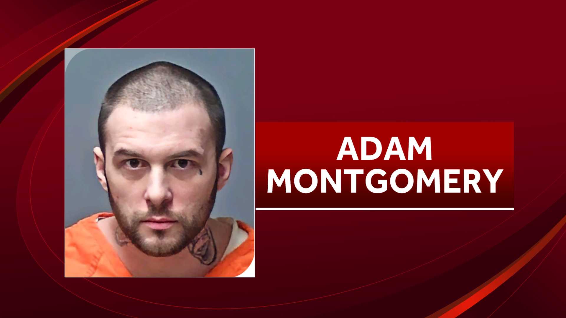 Adam Montgomery's Attorneys Seek To Sever Assault, Murder Charges Into ...