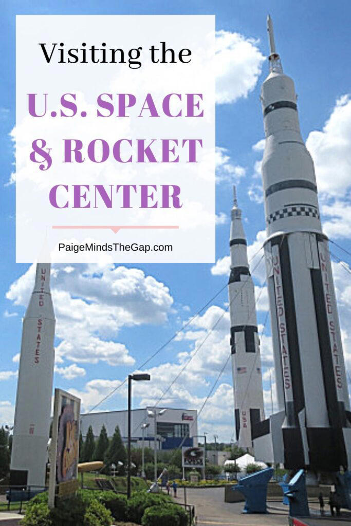 A Guide To Visiting The U.s. Space & Rocket Center In Huntsville, Alabama