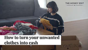 Turn Unwanted Clothes Into Cash I The Money Edit