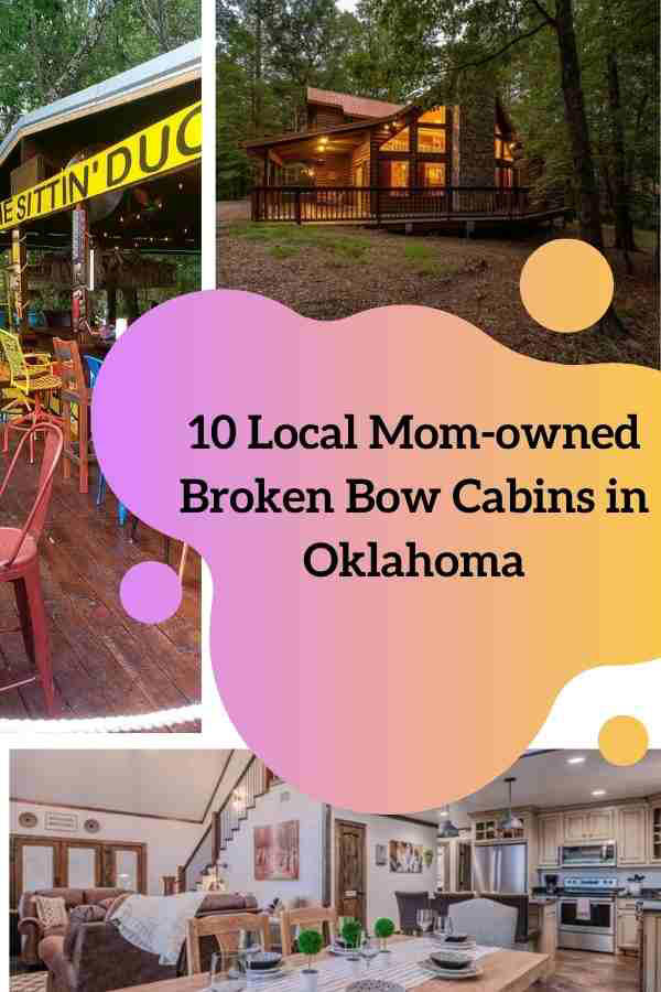 10 Blissful Cabins In Broken Bow Oklahoma, Places To Eat & Things To Do