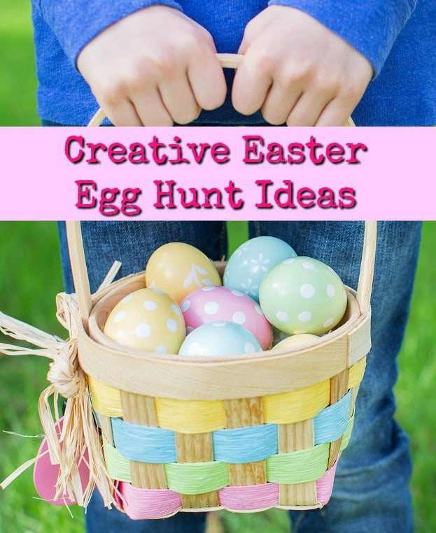 4 Creative Easter Egg Hunt Ideas