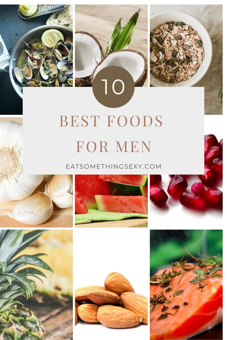 The 10 Foods All Men Should Eat for Sexual Health