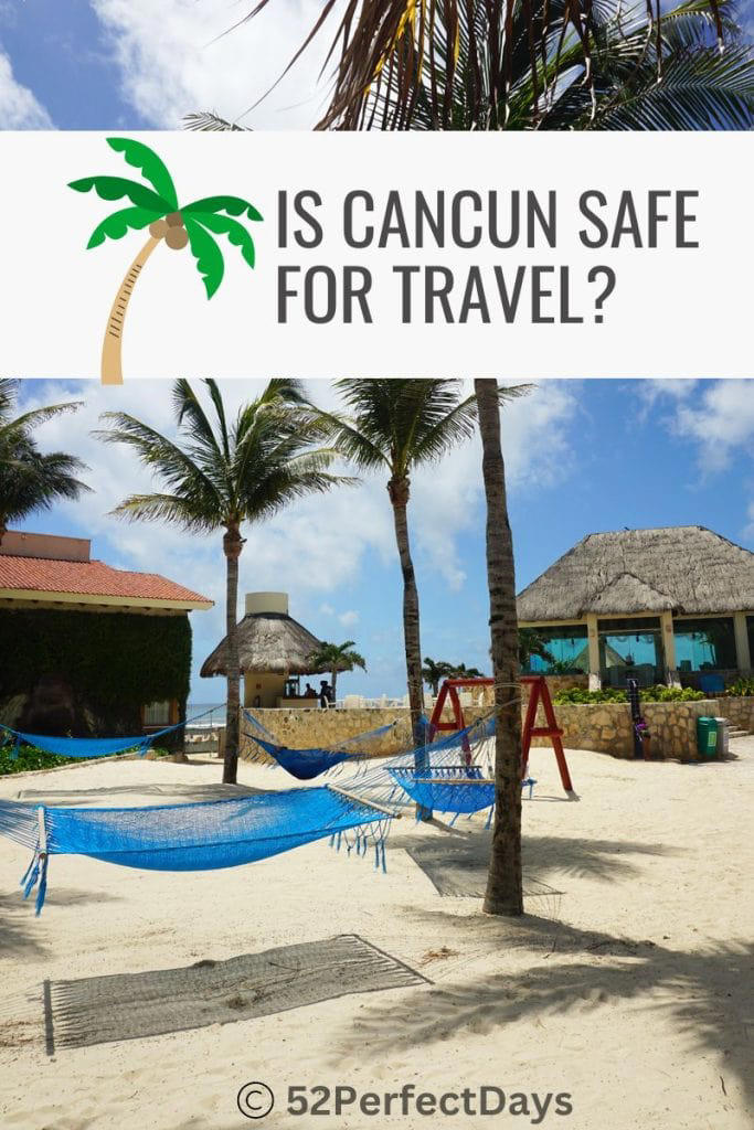 Is Cancun Safe for Travel in 2024?