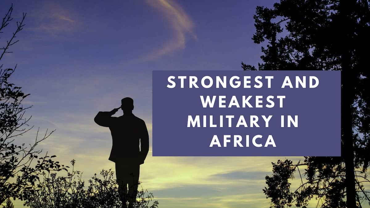 List Of Countries With The Strongest And Weakest Military In Africa 2024