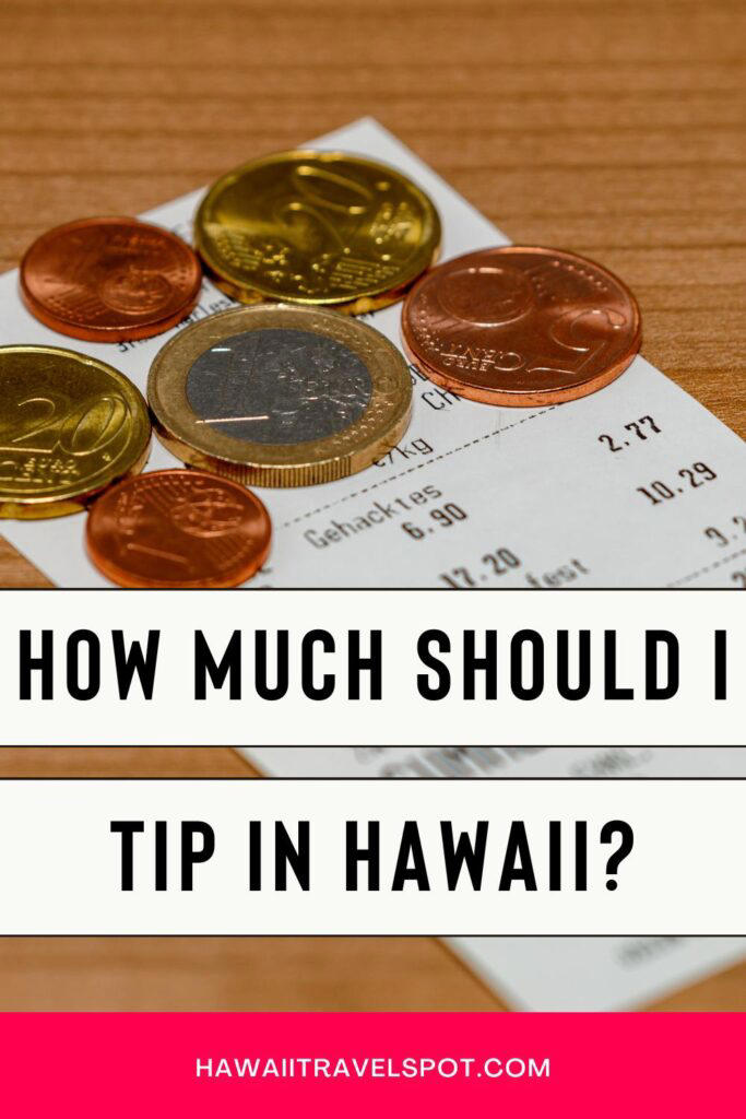 Easy Guide to Tipping in Hawaii