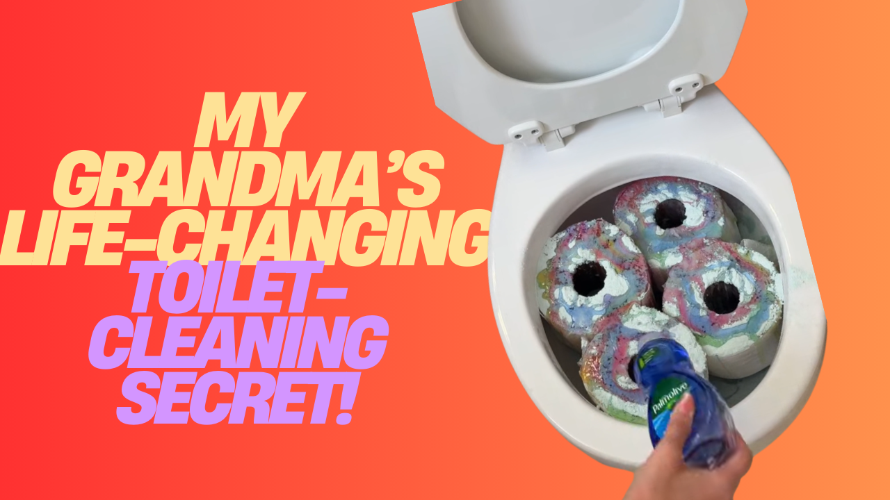 My Grandma’s ToiletCleaning Secret Will Change Your Life Seriously!
