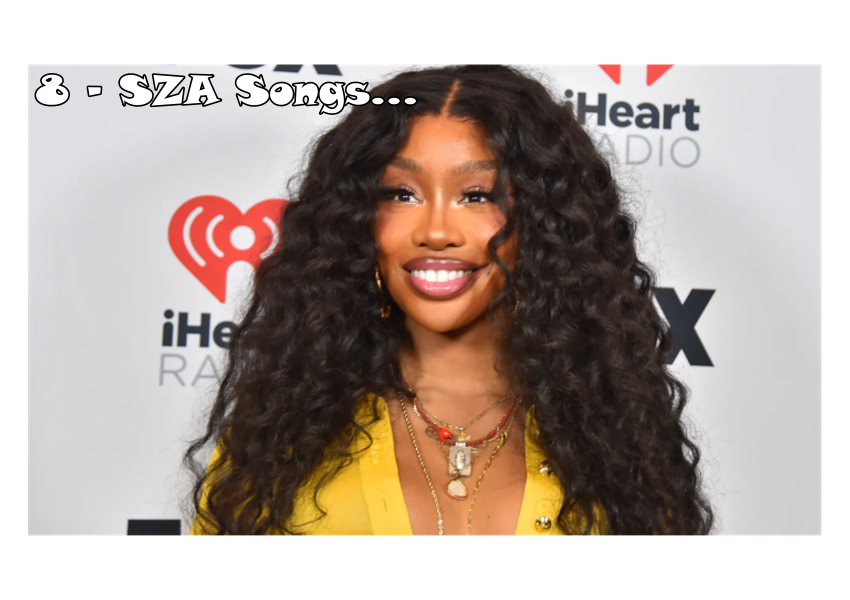 8 SZA Songs You Need to Hear Before Her 2025 Tour with Kendrick Lamar.