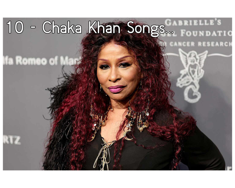 10 MustHear Chaka Khan Songs That Still Dominate Playlists.(01)